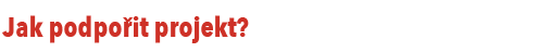 Jak podpořit projekt